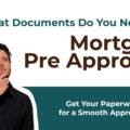 What Documents Do You Need for a Mortgage Pre Approval?