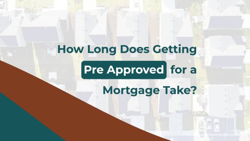How Long Does Getting Pre Approved for a Mortgage Take? cover