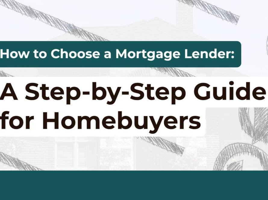 How to Choose a Mortgage Lender: A Step-by-Step Guide for Homebuyers cover