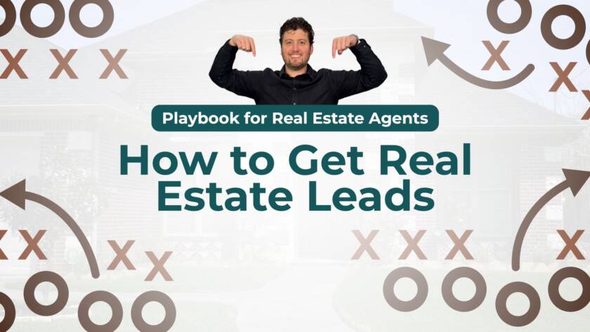 How to Get Real Estate Leads: Playbook for Agents Getting Ahead cover