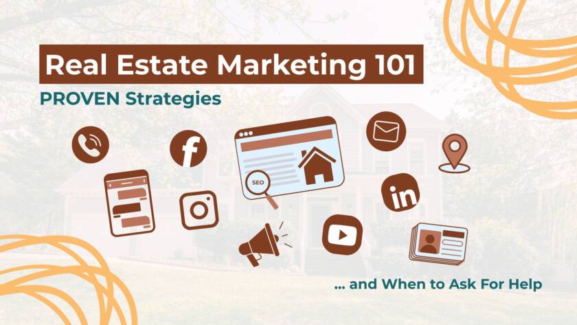 Real Estate Marketing 101: Proven Strategies & When to Ask For Help cover