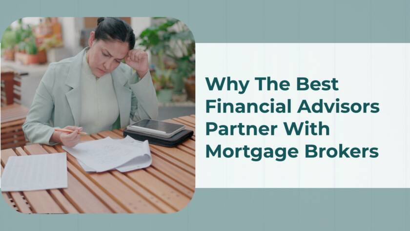 Why The Best Financial Advisors Partner With Mortgage Brokers cover