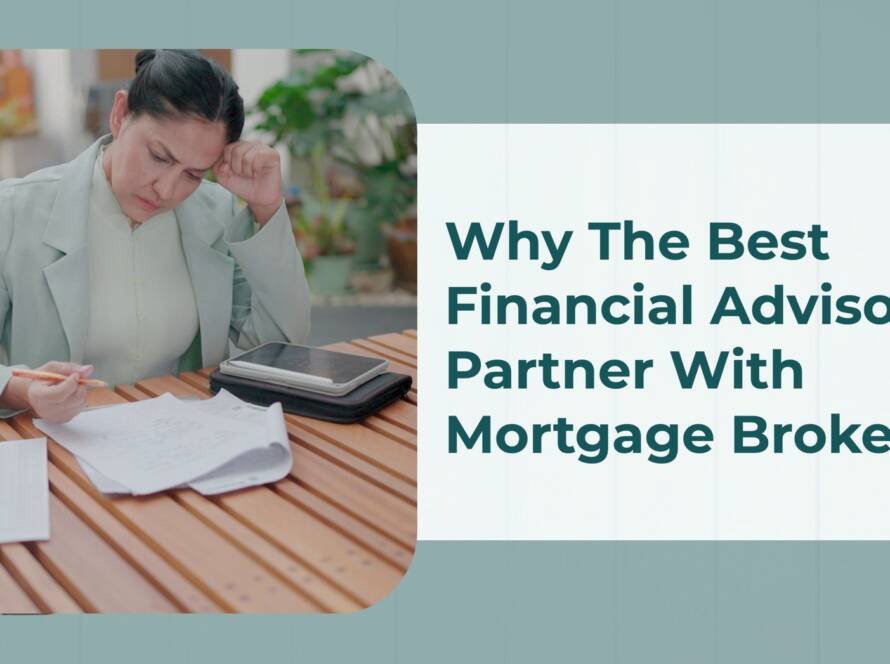 Why The Best Financial Advisors Partner With Mortgage Brokers cover