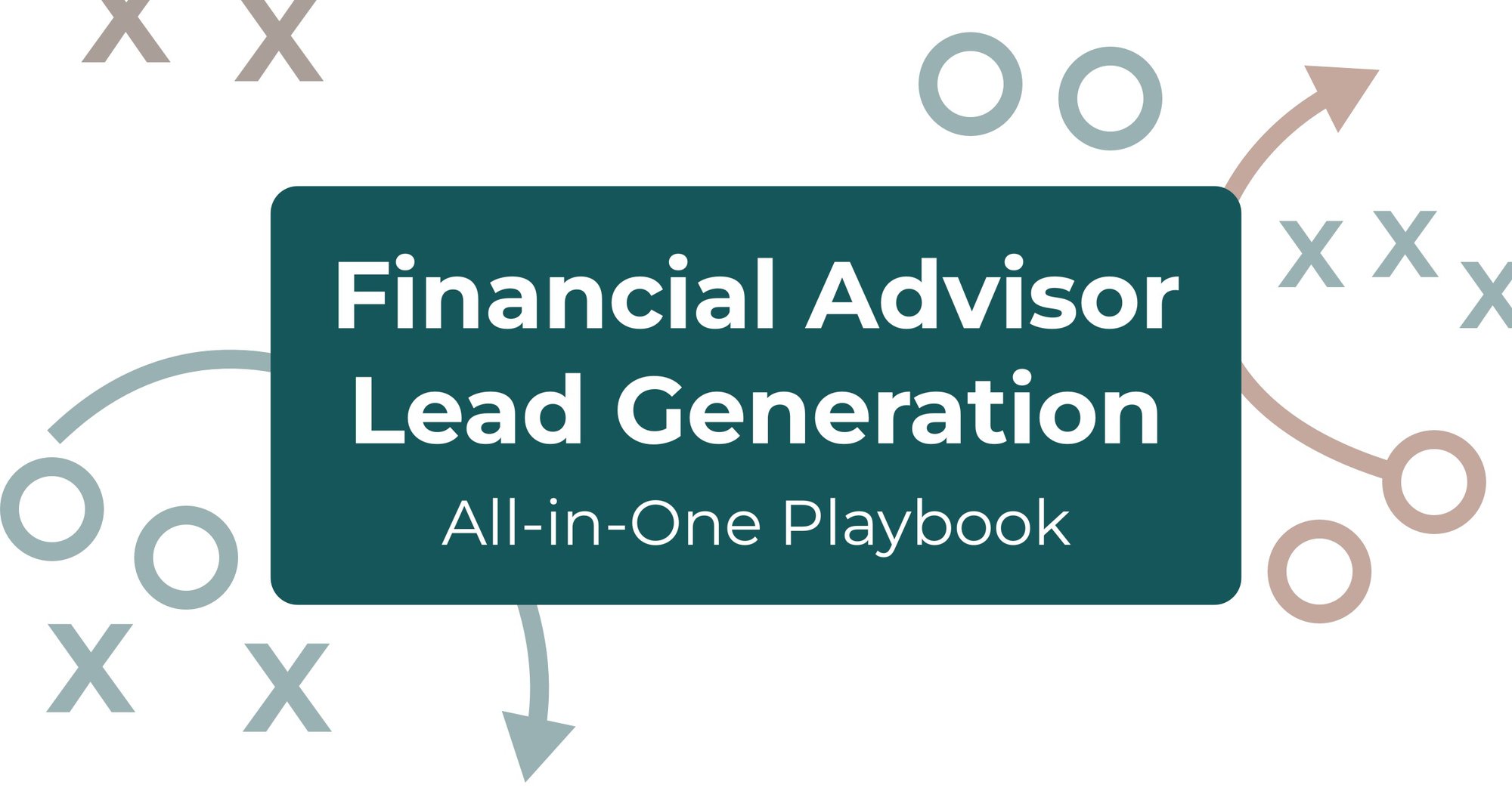 Financial Advisor Lead Generation: Your All-in-One Playbook cover