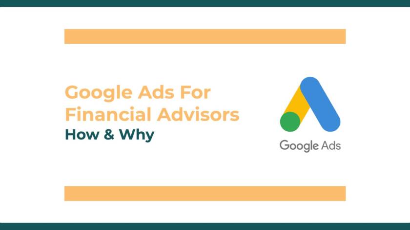 Google Ads For Financial Advisors: How It Works & Why It Works cover