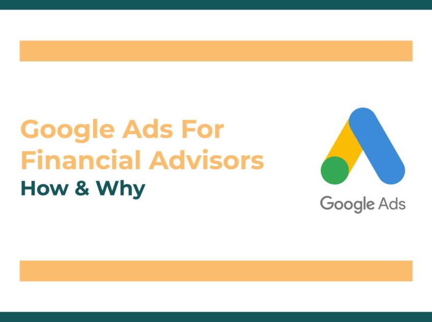 Google Ads For Financial Advisors: How It Works & Why It Works cover